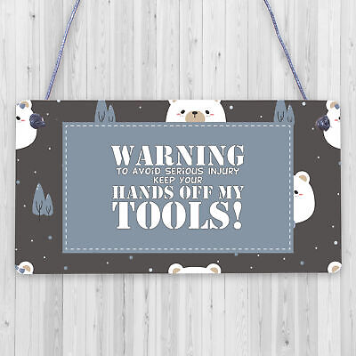 FUNNY Warning Hands Off Tools! Garage Dad Grandad Factory Gift Sign Present Shed