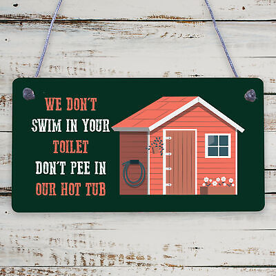 Funny Dont Pee In Our Hot Tub Hanging Garden Shed Plaque Party Pool Wall Sign