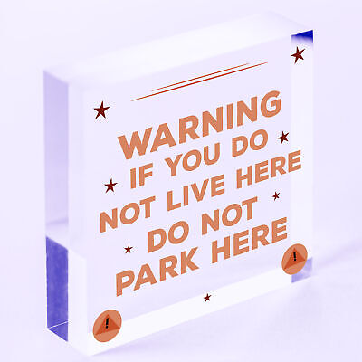 WARNING Don't Live / Don't Park Here Polite Notice Residents PARKING Sign Garage