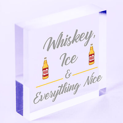 Whiskey Ice Nice Funny Alcohol Man Cave Friend Hanging Plaque Home Bar Gift Sign