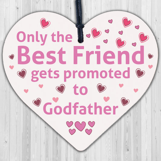 Godfather Friendship Best Friend Gift Christening Handmade Wooden Heart Plaque