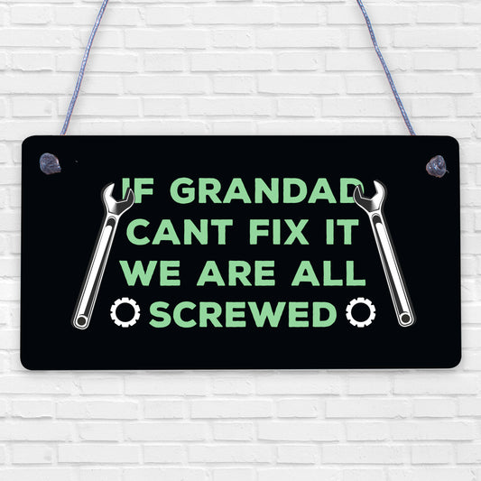 Grandad Fix It Screwed Man Cave Garage Shed Hanging Plaque Dad Grandad Gift Sign
