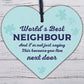 Christmas Best Neighbour Gifts Wooden Heart Keepsake Friendship Thank You Plaque