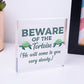 Beware Of The Tortoise Sign Hanging Wall Plaque Funny Pet Gift Turtle Sign Gift