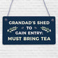 Grandad's Shed Plaque Garden Shed Summer House Sign Dad Fathers Day Gift For Him