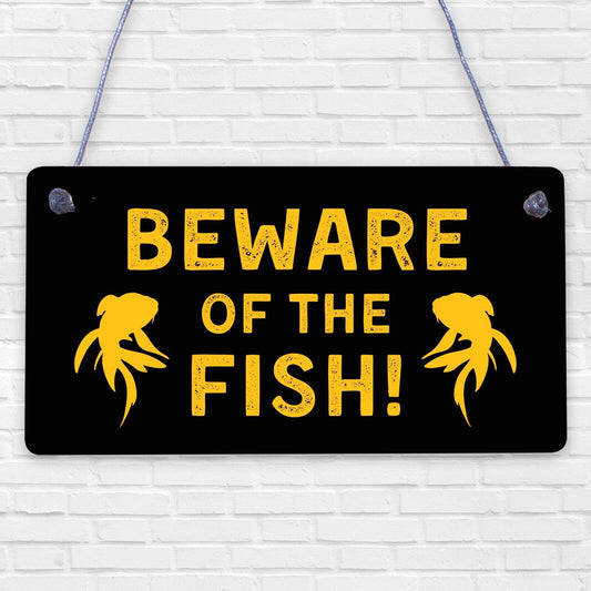 Beware Of The Fish Novelty Wooden Hanging Shabby Chic Plaque Fishes Sign Gift