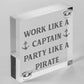 Funny Nautical Sign Captain Pirate Bar Pub Man Cave Plaque Party Friendship Gift