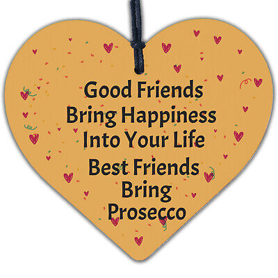 Best Friends Bring Prosecco Wooden Hanging Heart Plaque Novelty Alcohol Sign New