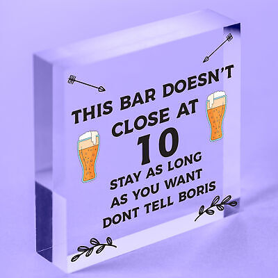 Funny Bar Sign DOESNT CLOSE AT 10 Home Bar Pub Garden Sign Home Decor