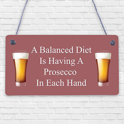 Balanced Diet Prosecco Hanging Plaque Home Bar Kitchen Shed Alchohol Sign