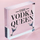 The Vodka Queen Funny Friendship Gift For Her Novelty Vodka Bar Home Bar Signs