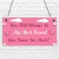 Best Friend You Know Too Much Novelty Wooden Hanging Plaque Friendship Sign Gift