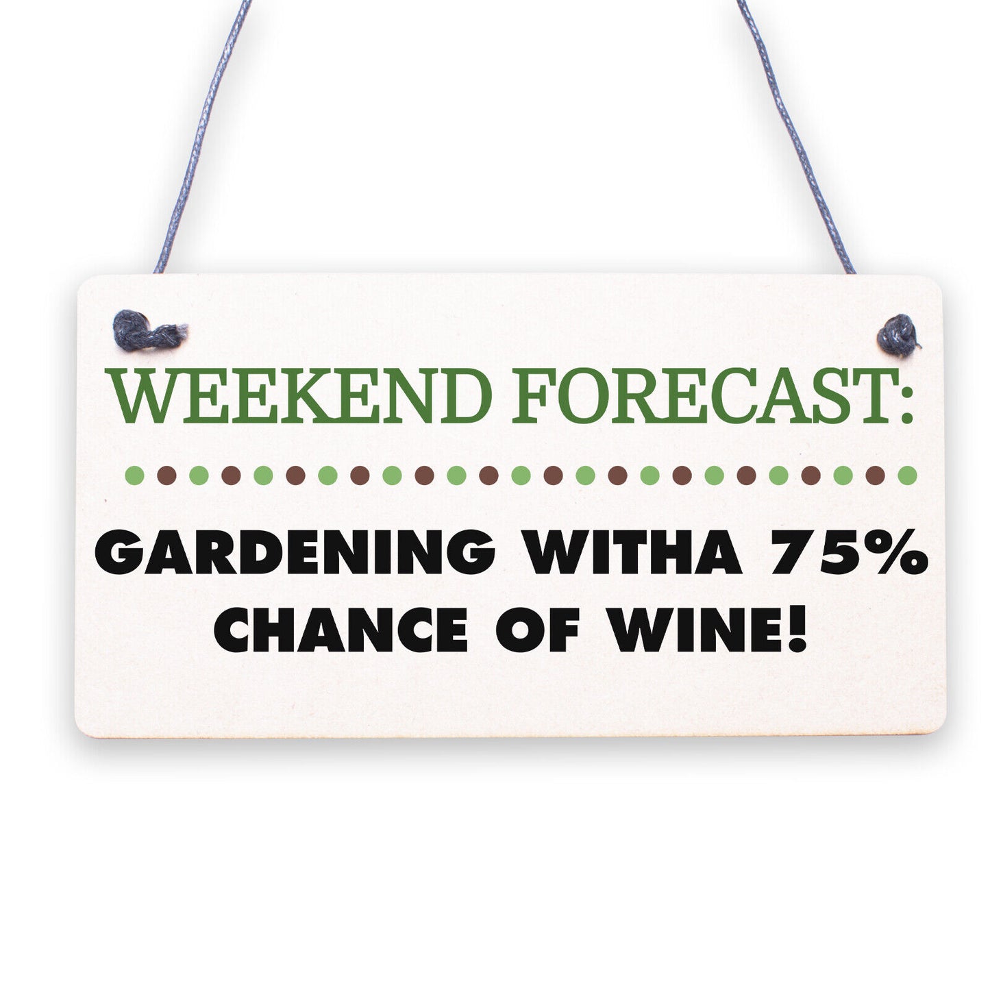 Forecast Gardening Wine Funny Garden Shed Alcohol Hanging Plaque Friendship Sign