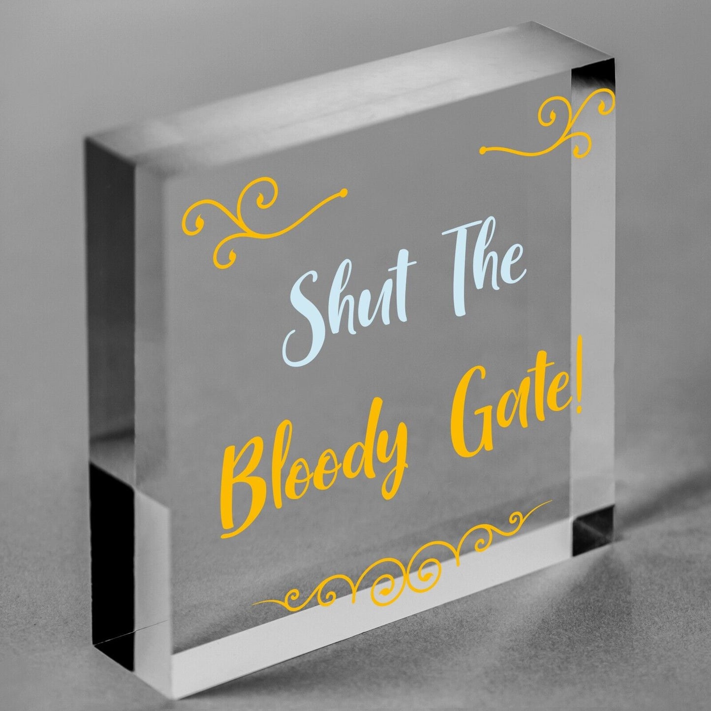 Shut The Bloody Gate Novelty Wooden Hanging Plaque Gift Funny Garden Fence Sign