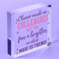 Chance Made Us Colleagues Friendship Heart Gift Hanging Plaque Best Friend Sign