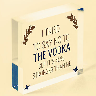 Tried To Say No To The Vodka Novelty Wooden Hanging Plaque Alcohol Joke Sign