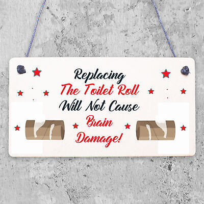 FUNNY Toilet Roll BRAIN DAMAGE Bathroom Present Hanging Plaque Home Gift Sign