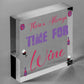 There's Always Time For Wine Novelty Wooden Hanging Plaque Friendship Joke Sign