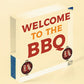 Welcome To The BBQ Sign Engraved Garden Signs And Plaques Man Cave Shed Sign