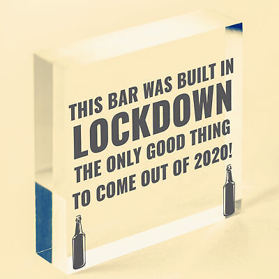 Lockdown Bar Built 2020 Funny Home Bar Sign Man Cave Shed Sign Alcohol Gift