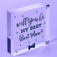 Will You Be My Maid of Honour Bridesmaid Flower Girl Best Man Wedding Request