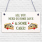 All You Need Is Love & Cake Funny Hanging Wedding Plaque Table Decoration Sign