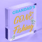 Grandad's Gone Fishing Dad Fisherman Grandad Hanging Wall Plaque Man Cave Sign