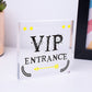 VIP ENTRANCE Party Awards Night Bar Plaque Party Decoration Gift Man Cave Sign