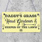 Daddy's Grass Garden Lawn Shed Father's Day Hanging Plaque Dad Gift Sign