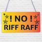 NO RIFF RAFF Bar Pub Shed Hanging Sign Man Cave Gifts For Him Home Bar Sign