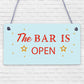 Novelty The Bar Is Open Plaque Home Bar Man Cave Alcohol Beer Vodka Gin Sign