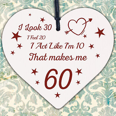 60th Birthday Novelty Funny Gift For Mum Dad Nan Grandad Wood Heart Plaque Card