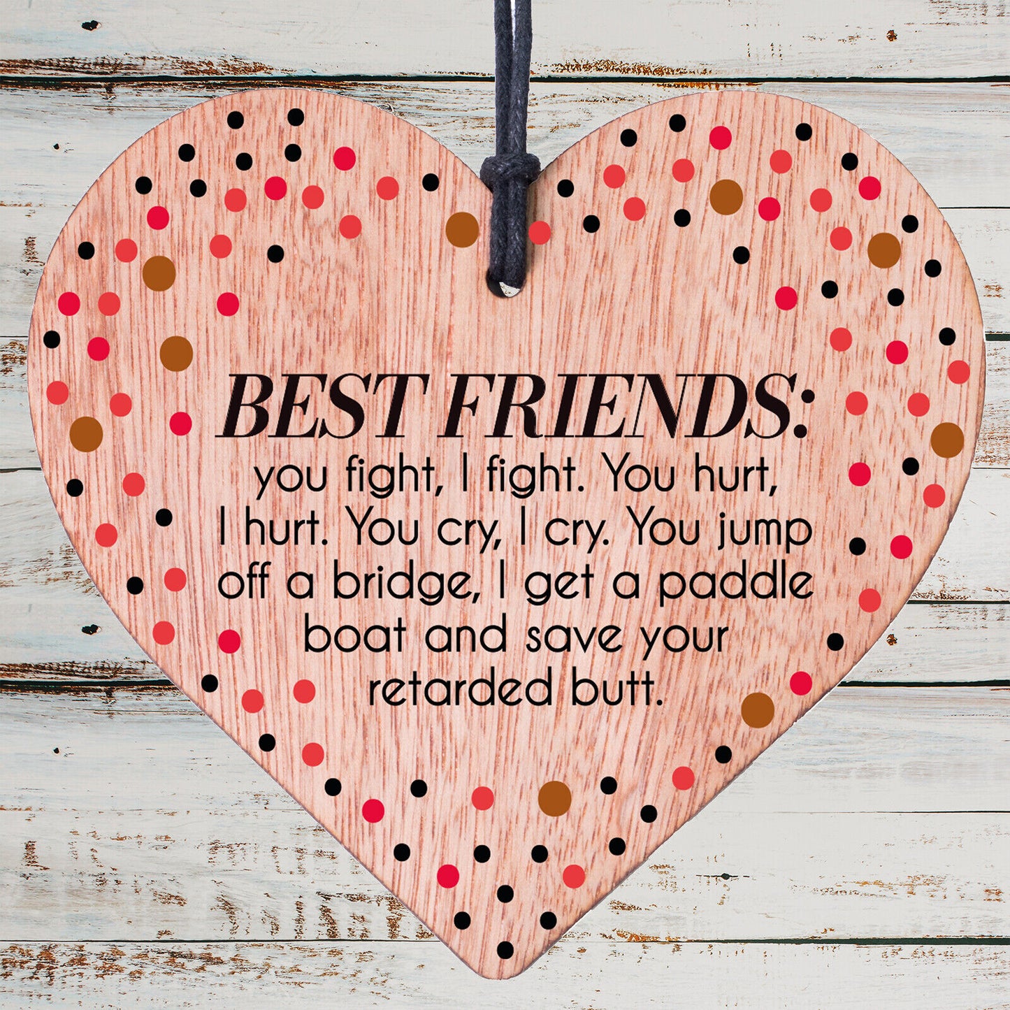 Best Friends Forever Heartfelt Message Love Grateful for Support Heart Plaque