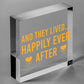 And They Lived Happily Ever After Hanging Wedding Day Plaque Table Decor Sign