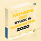 Quarantine Gifts For Fathers Day Novelty Plaque Gift For Dad Funny Gifts For Him