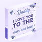 Daddy Dad Gift Love You Fathers Day Acrylic Block Sign Daughter Son Thank You