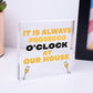 Always Prosecco O'Clock At Our House Novelty Birthday Hanging Plaque Sign Gift