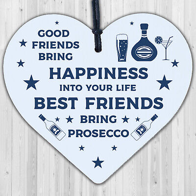 Best Friend Prosecco Friendship Birthday Wooden Heart Alcohol Garden Sign Gifts