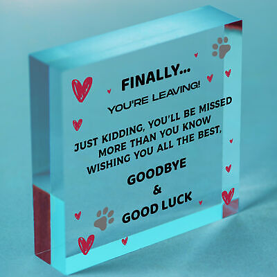 Finally You're Leaving! Wooden Hanging Heart Novelty Work Colleague Leaving Gift