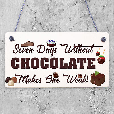 Chocolate Weak Funny Friendship Best Friend Gift Hanging Plaque Chocoholic Sign