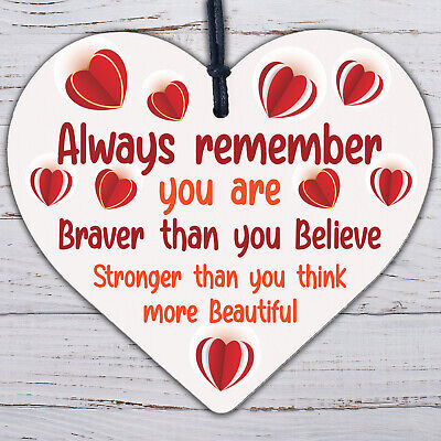 Braver Stronger Smarter & Beautiful Wooden Heart Friendship Plaque Sign