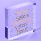 Sisters By Heart Wooden Hanging Heart Shaped Best Sister Plaque Love Gift Sign