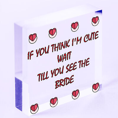 Wait Till You See The Bride Novelty Hanging Wedding Page Boy Flower Girl Plaque