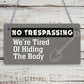 No Trespassing Plaques Garden Shed Pub Bar Garage Sign Funny Dad Grandad Gifts