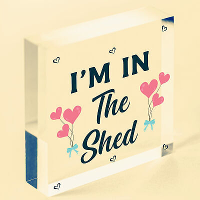 Im In The Shed Sign Funny Gift For Men Hanging Door Garden Sign Shed Plaque