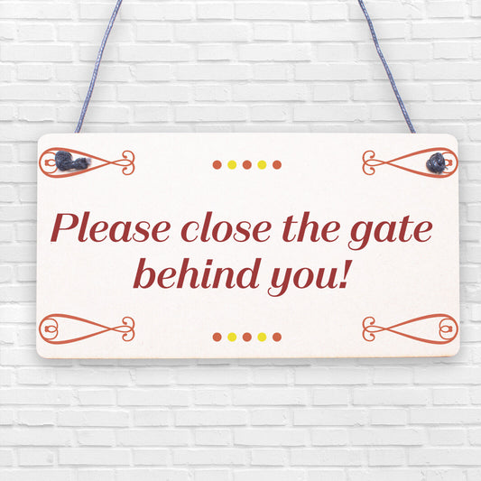 Shut The Bloody Gate Novelty Wooden Hanging Plaque Gift Funny Garden Fence Sign