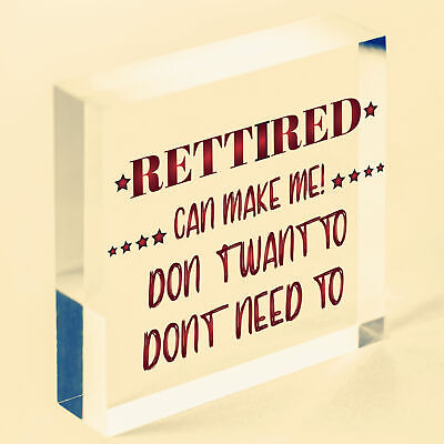 Retired Can't Make Me Novelty Wooden Hanging Plaque Retirement Gift Funny Sign