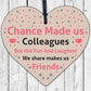 Chance Made Us Colleagues Wooden Heart Plaques Leaving Job Work Christmas Gifts