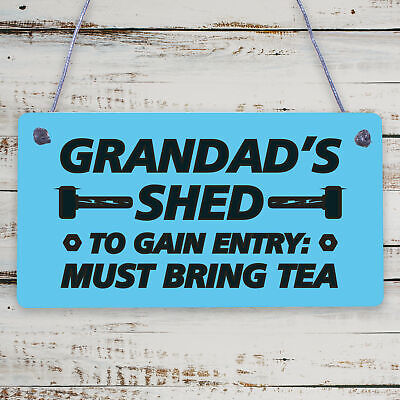 Grandads Shed Must Bring Tea Novelty Wooden Hanging Plaque Garage Sign Gift