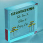 Caravan Sign Caravan Accessory Novelty Plaque Camping Sign Nan Grandad Dad Gift